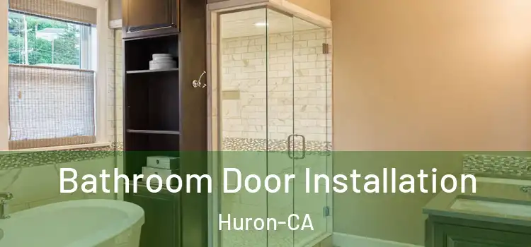 Bathroom Door Installation Huron-CA