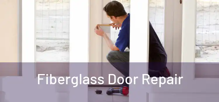 Fiberglass Door Repair