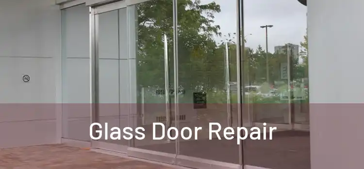  Glass Door Repair 